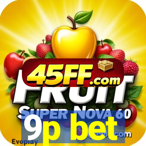 9p bet